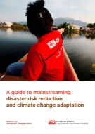 A guide to mainstreaming disaster risk reduction and climate change adaptation